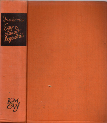 Dr. Jankovics Marcell - Egy sz�zad legend�i