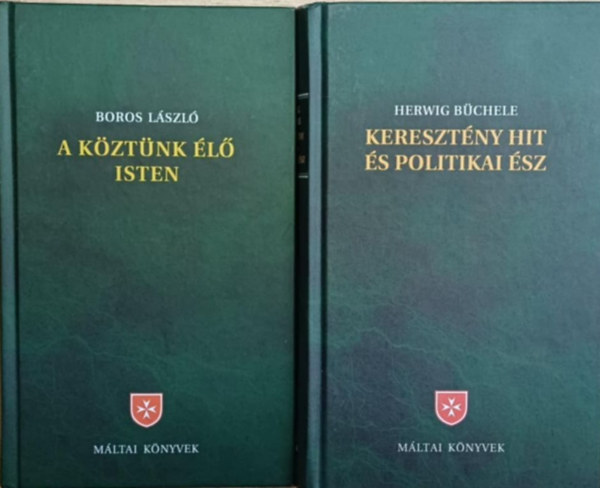 2 k�tet a M�ltai k�nyvek sorozatb�l :A k�zt�nk �l� Isten - Kereszt�ny hit �s politikai �sz
