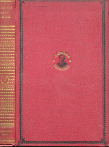 Sz�p Mikh�l (Centen�riumi kiad�s 38. k�tet)