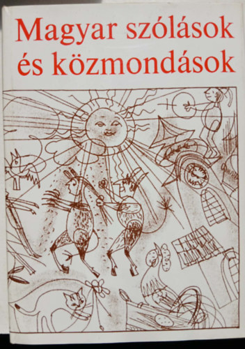 Magyar sz�l�sok �s k�zmond�sok