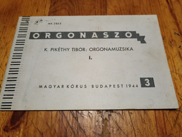 Orgonasz� 3. - El�- �s ut�j�t�kok K. Pik�thy Tibor Orgonamuzsika opus 16. m�v�b�l