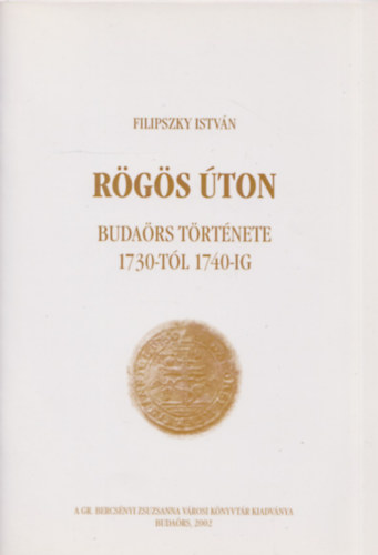 Rgs ton - Budars trtnete 1730-tl 1740-ig