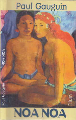 Paul Gauguin - Noa Noa