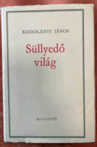 2 db Kodolnyi Jnos knyv: Julianus bart +Sllyed vilg