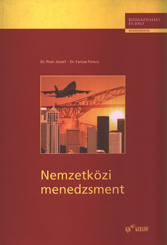 Por Jzsef dr.; Farkas Ferenc dr. - Nemzetkzi menedzsment