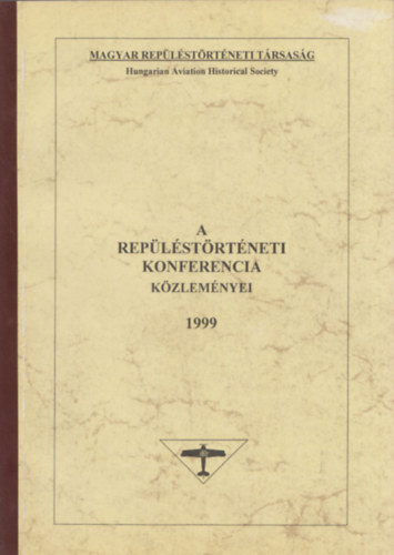 A Replstrtneti Konferencia Kzlemnyei 1999 (szmozott)