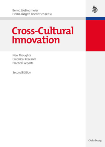 Heinz-Jürgen Boeddrich Bernd Jöstingmeier - Cross-Cultural Innovation: New Thoughts, Empirical Research, Practical Reports