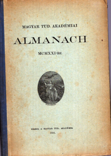 Magyar Tudomnyos akadmiai almanac MCMXXI-re (1921)