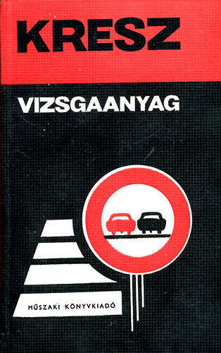 KRESZ vizsgaanyag