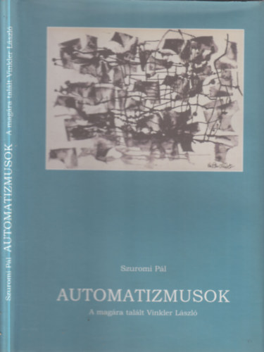 Automatizmusok - A magra tallt Vinkler Lszl