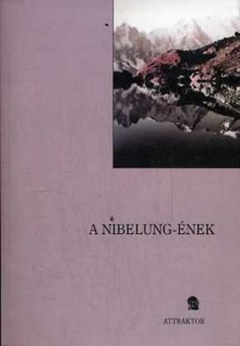 Szsz Kroly  (ford.) - A Nibelung-nek. -nmet hskltemny