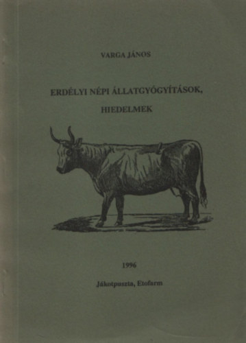 Erdlyi npi llatgygytsok, hiedelmek