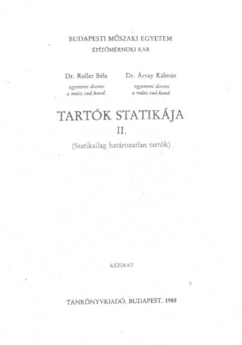 Tartk Statikja II. (Statikailag hatrozatlan tartk) - Kzirat