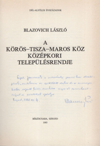 A K�r�s-Tisza Maros k�z k�z�pkori telep�l�srendje - Dedik�lt