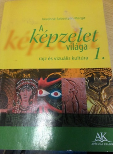 A kpzelet vilga - rajz s vizulis kultra 1.