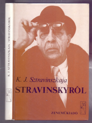 K. J. Sztravinszkaja - Stravinskyrl