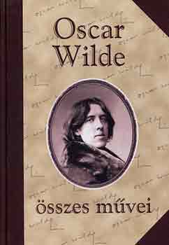 Oscar Wilde sszes mvei I.