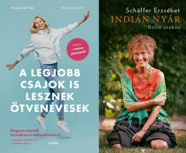 2 tancsad vltozkorban lv nknek: A legjobb csajok is lesznek tvenvesek - Hogyan maradj formban a vltozkorban - Knyv a menopauzrl + Indin nyr - Bels utakon