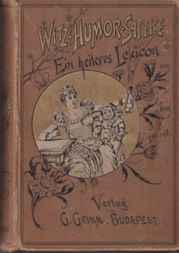 Witz, Humor, Satyre - Ein heiteres Lexikon I.