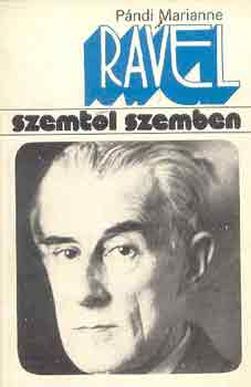 Ravel (szemtl szemben)