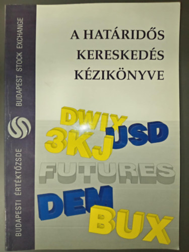 A hatrids kereskeds kziknyve (Budapesti rtktzsde)