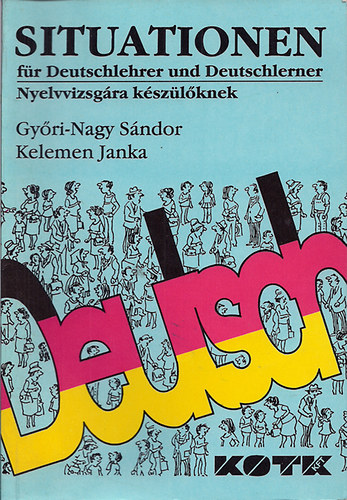 Gyri-Nagy S.- Kelemen Janka - Situationen fr Deutschlehrer und Deutschlerner