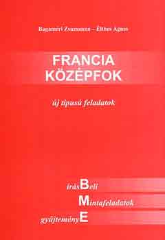 Francia K�z�pfok -�r�sbeli Bme Mintafeladatok Gy�jtem�nye