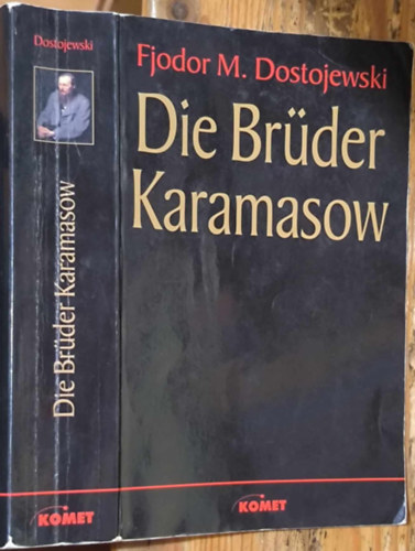 Fjodor Mihajlovics Dosztojevszkij - Die Brder Karamasow