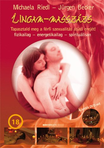 Lingam-masszzs - Tapasztald meg a frfi szexualits tt erejt!