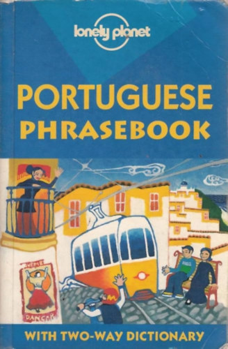 Lonely Planet - Lonely Planet Portuguese Phrasebook : With Two-Way Dictionary
