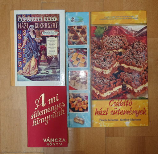 3 k�nyv az �dess�gekr�l: A mi s�tem�nyesk�nyv�nnk, Nagy h�zi cukr�szat, Cs�b�t� h�zi s�tem�nyek