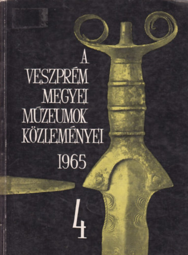 Veszprm Megyei Mzeumok kzlemnyei 1965 / 4