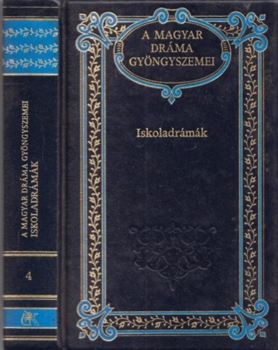 Iskoladrmk - XVIII. szzad (A magyar drma gyngyszemei 4.)