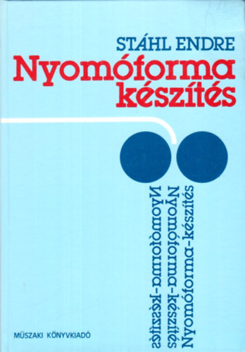 Nyom�forma k�sz�t�s