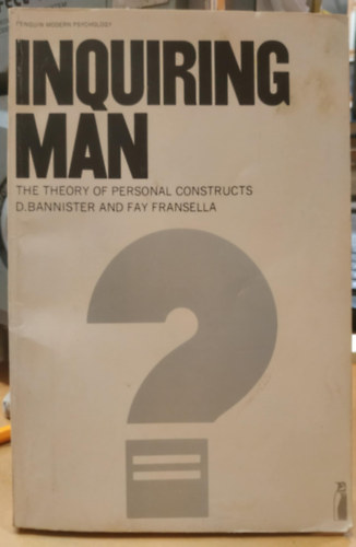 Inquiring Man: the Theory of Personal Constructs (Az rdekld ember: a szemlyes konstrukcik elmlete)