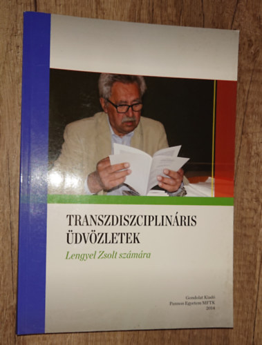 Transzdiszciplinris dvzletek - Lengyel Zsolt szmra
