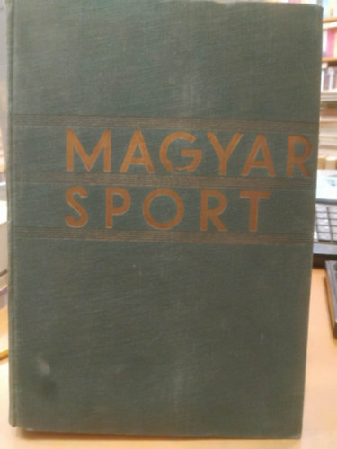 Magyar sport - Albrecht kir. herceg bevezet� tanulm�ny�val