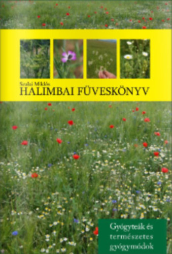 Szalai Mikls - Halimbai fvesknyv - Gygytek s termszetes gygymdok
