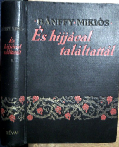 Bnffy Mikls - s hijjval talltattl... II.