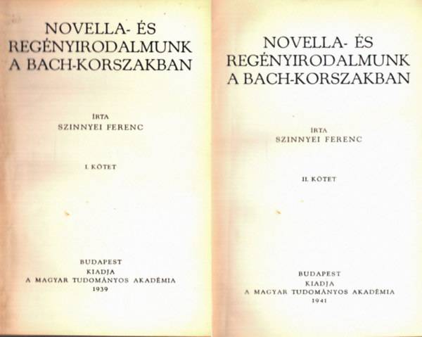 Novella- s regnyirodalmunk a Bach-korszakban I-II.