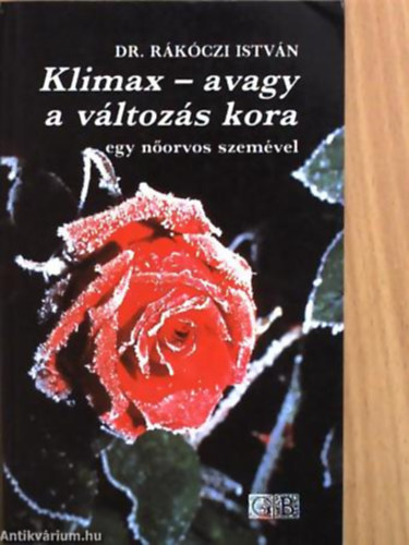 Klimax - avagy a v�ltoz�s kora EGY N�ORVOS SZEM�VEL