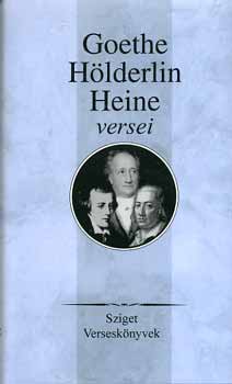Lator Lszl /szerk./ - Goethe, Hlderlin, Heine versei