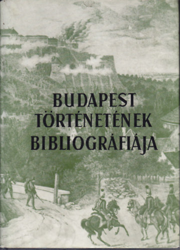 Dr. Zoltn Jzsef  (fszerk.) - Budapest trtnetnek bibliogrfija V. Politika-Kzigazgats