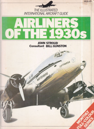 Airliners of the 1930s (The Illustrated International Aircraft Guide)