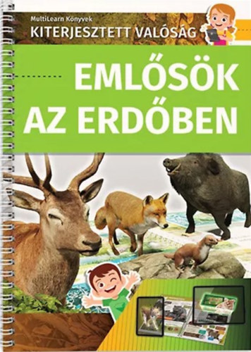 Mosonyi Bernadett Hotya Hajnalka - Emlsk az erdben - MultiLearn Knyvek