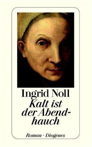 Ingrid Noll - Kalt ist der abendhauch