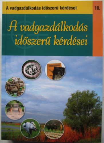 A vadgazdálkodás időszerű kérdései 10.