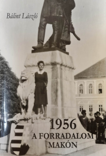 1956 - A forradalom Makn