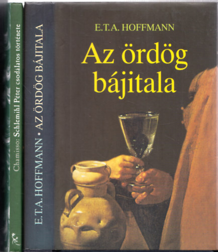 Chamisso E. T. A. Hoffmann - 2db. sci-fi: Az ördög bájitala + Schlemihl Péter csodálatos története