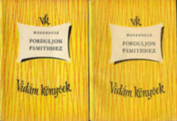 4 db Vid�m k�nyvek: Forduljon Psmithhez I-II. - Sam Small csod�latos �lete - Az elt�nt miniat�r - Szalm�cska